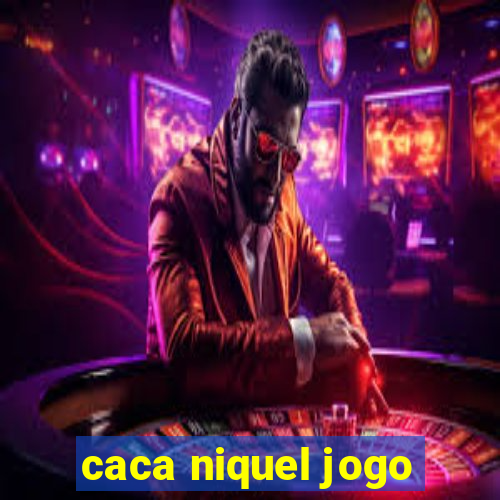 caca niquel jogo